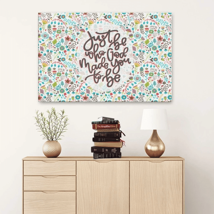 Just be who God made you to be canvas wall art