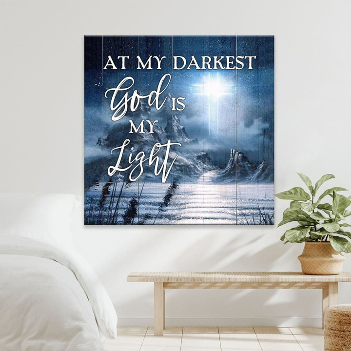 Christian wall art: At my darkest God is my light canvas art