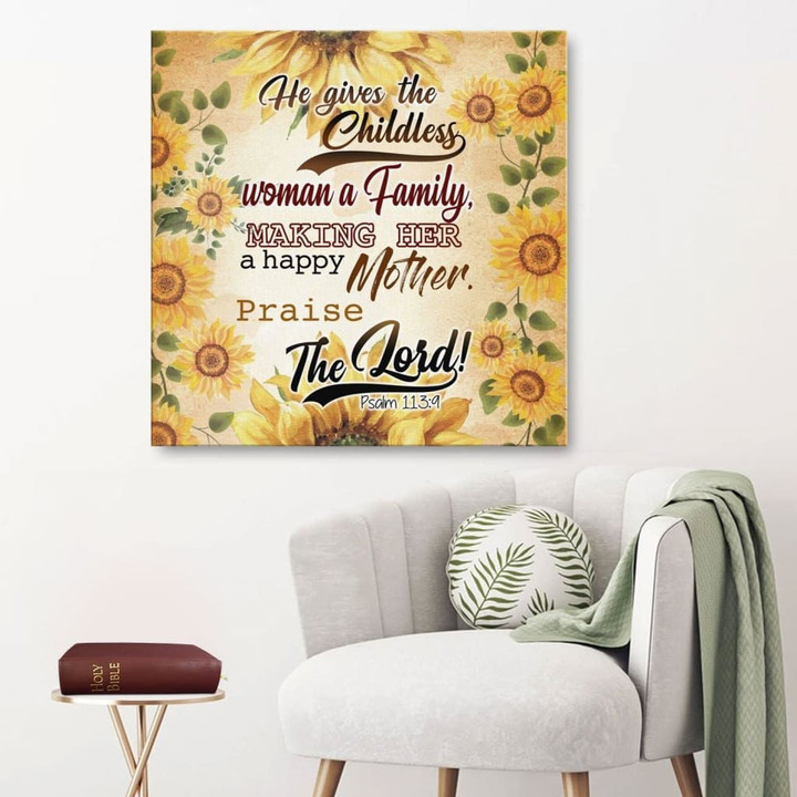 Psalm 113:9 He gives the childless woman a family canvas wall art