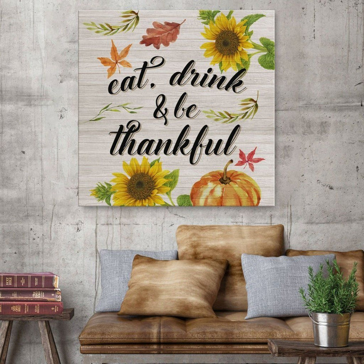 Eat drink and be thankful canvas wall art