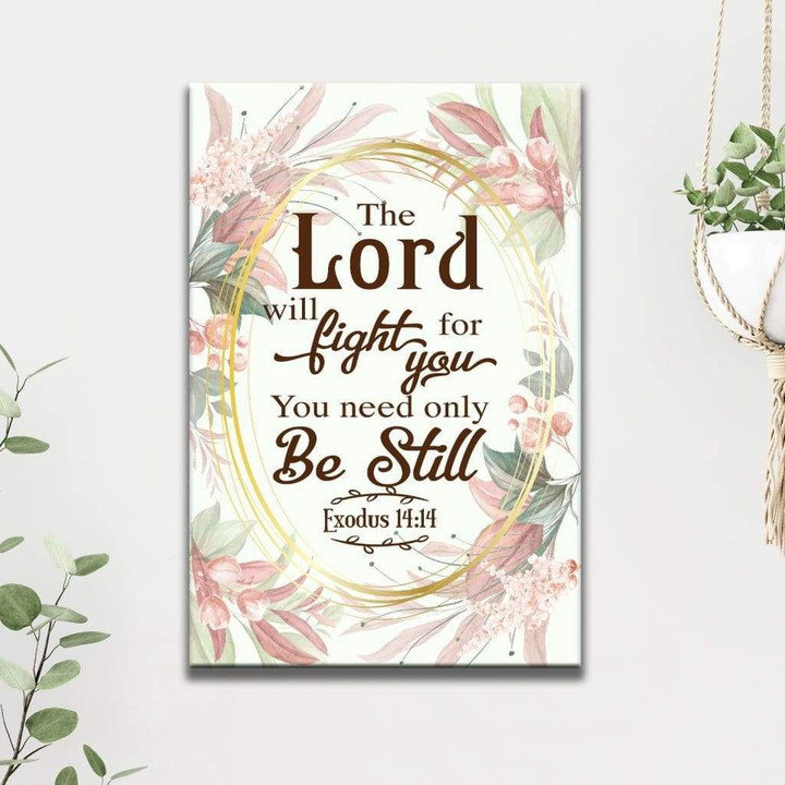 Floral Exodus 14:14 The Lord will fight for you Bible verse canvas wall art