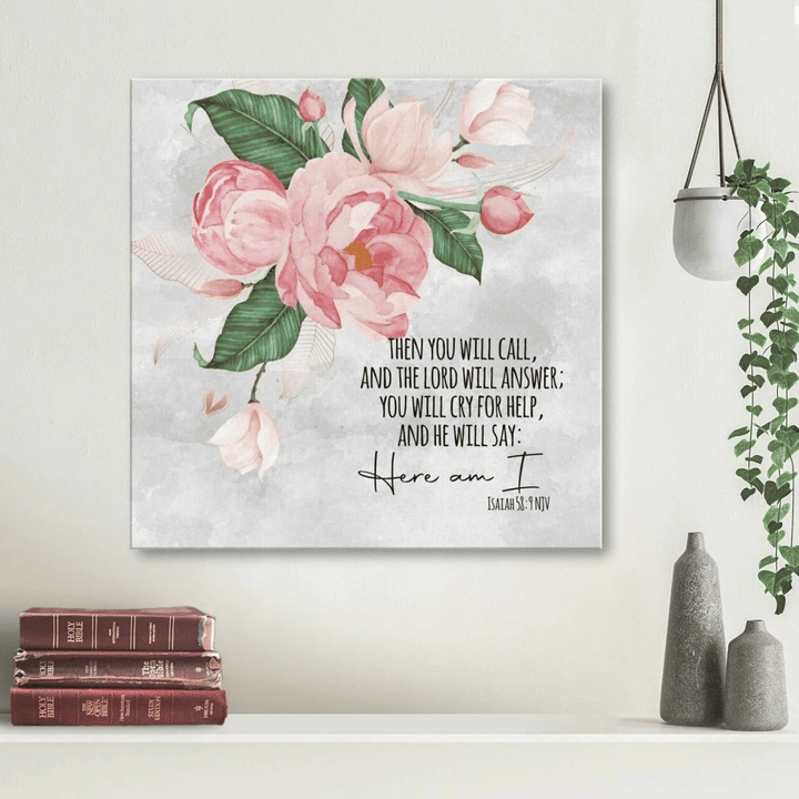 Then you will call, and the Lord will answer Isaiah 58:9 canvas wall art