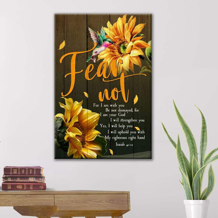Bible verse wall art: Isaiah 41:10 Fear not for I am with you canvas print
