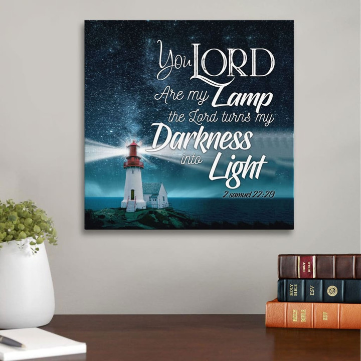 2 Samuel 22:29 the Lord turns my darkness into light Scripture wall art canvas