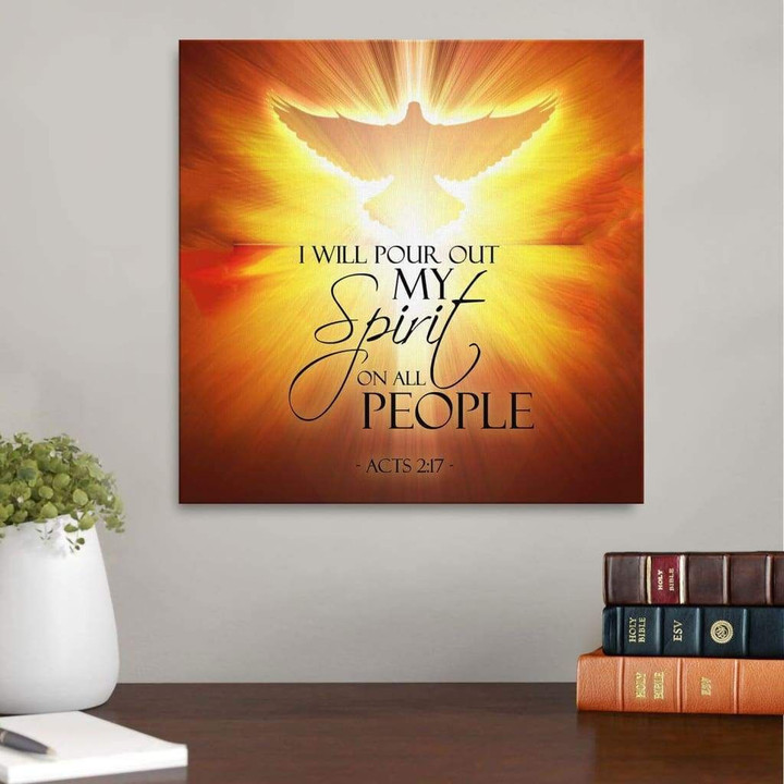Scripture wall art: I will pour out my spirit on all people Acts 2:17 canvas