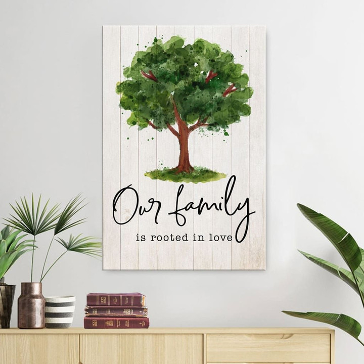 Our family is rooted in love - Christian wall art canvas