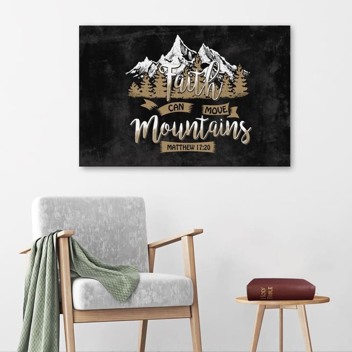 Bible verse wall art: Faith can move mountains Matthew 17:20 canvas print