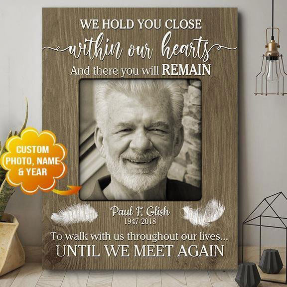 Spread Store Custom Photo Sympathy Canvases Wall Hanging - We hold you close within our hearts - Personalized Sympathy Gifts - Spreadstore