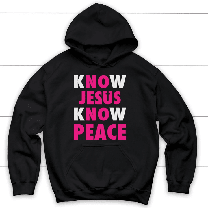 Know Jesus know peace Christian hoodie - Gossvibes