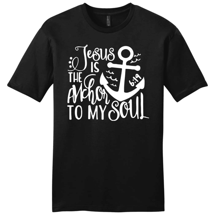 Jesus is the anchor to my soul mens Christian t-shirt - Gossvibes