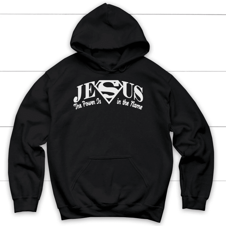 The power in the name of Jesus Christian hoodie - Gossvibes