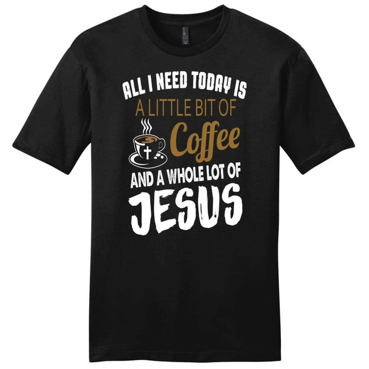 All I need today is Coffee and Jesus mens Christian t-shirt - Gossvibes