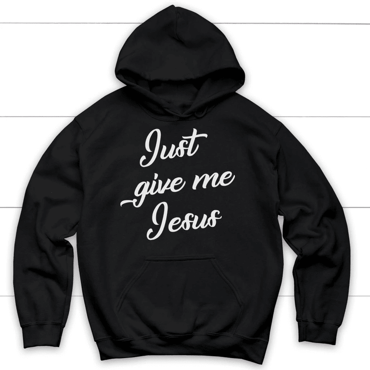 Just give me Jesus hoodie - Christian hoodies - Gossvibes