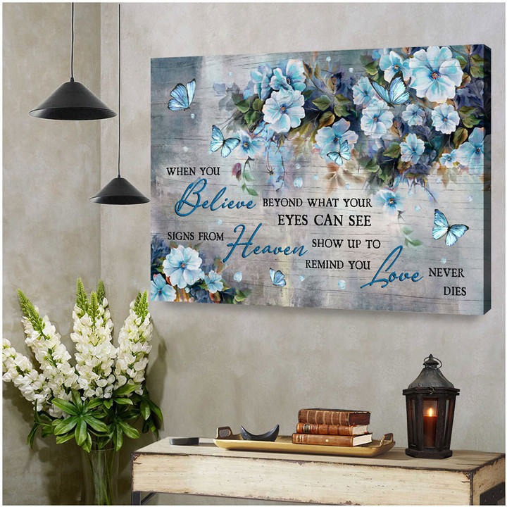 Beautiful flower - Signs from heaven show up to remind you love never dies - Heaven Landscape Canvas Print - Wall Art