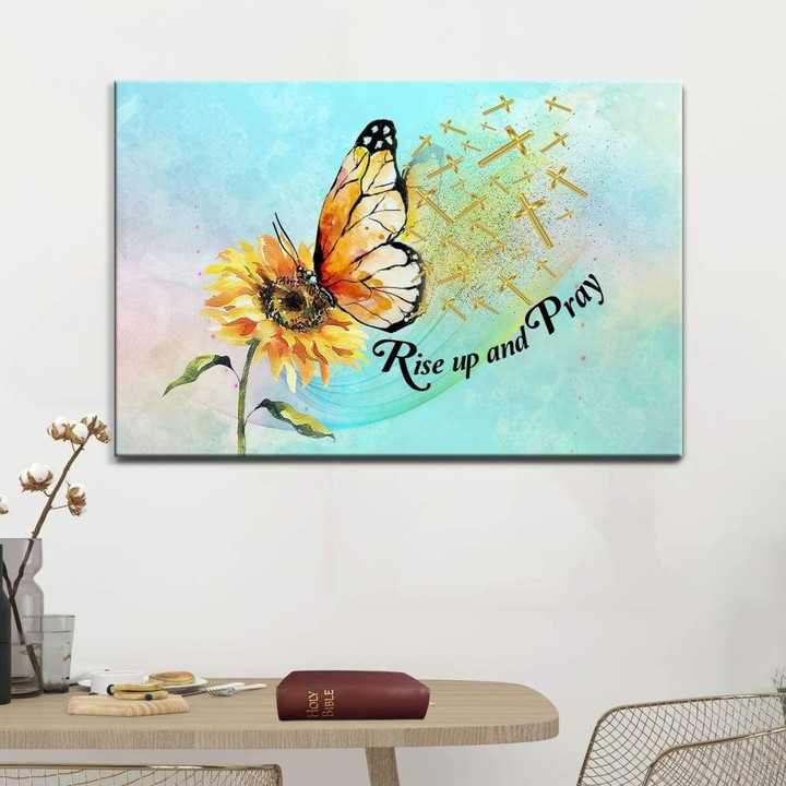 Rise up and pray butterfly sunflower Christian canvas wall art