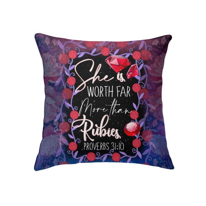 Proverbs 31:10 She is worth far more than rubies Bible verse pillow - Christian pillow, Jesus pillow, Bible Pillow - Spreadstore