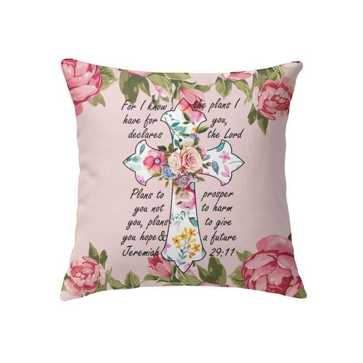 For I know I have plans I have for you Jeremiah 29:11 Bible verse pillow - Christian pillow, Jesus pillow, Bible Pillow - Spreadstore