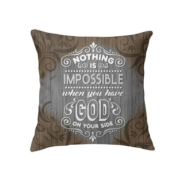 Christian pillow: Nothing is impossible when you have God on your side - Christian pillow, Jesus pillow, Bible Pillow - Spreadstore
