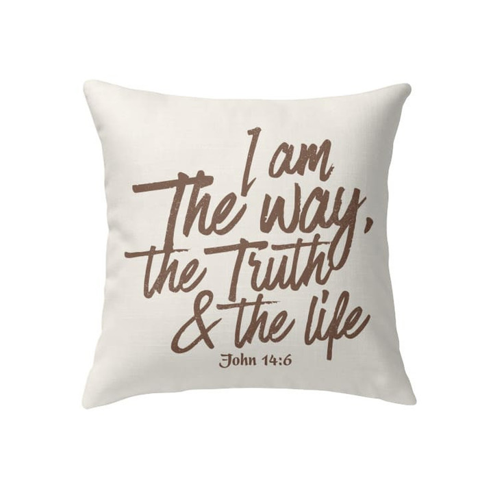 I am the way the truth and the life John 14:6 Bible verse pillow - Christian pillow, Jesus pillow, Bible Pillow - Spreadstore