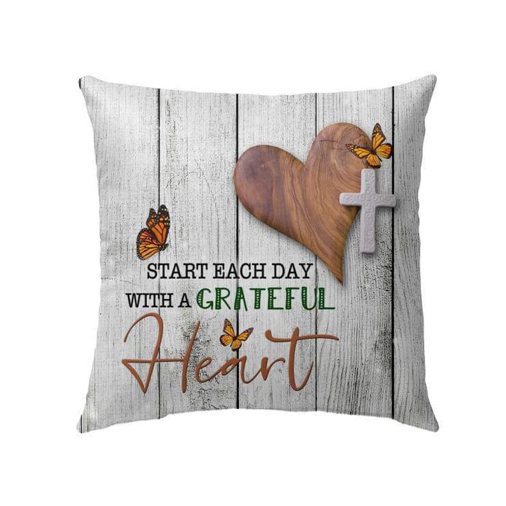 Start each day with a grateful heart Christian pillow - Christian pillow, Jesus pillow, Bible Pillow - Spreadstore