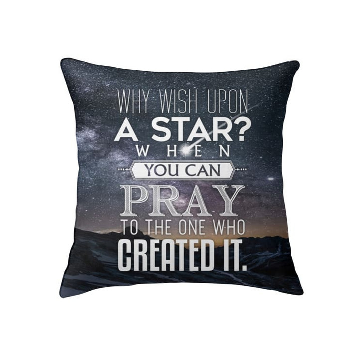 Why wish upon a star Christian pillow - Christian pillow, Jesus pillow, Bible Pillow - Spreadstore