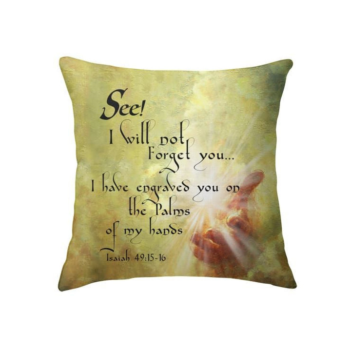 Isaiah 49:15 I will not forget you I have carved you Bible verse pillow - Christian pillow, Jesus pillow, Bible Pillow - Spreadstore