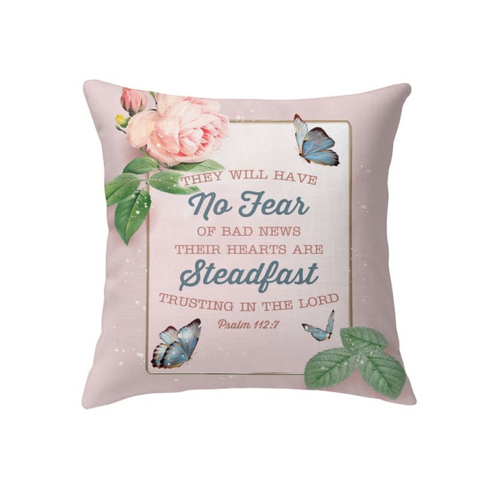 They will have no fear of bad news Psalm 112:7 Bible verse pillow - Christian pillow, Jesus pillow, Bible Pillow - Spreadstore
