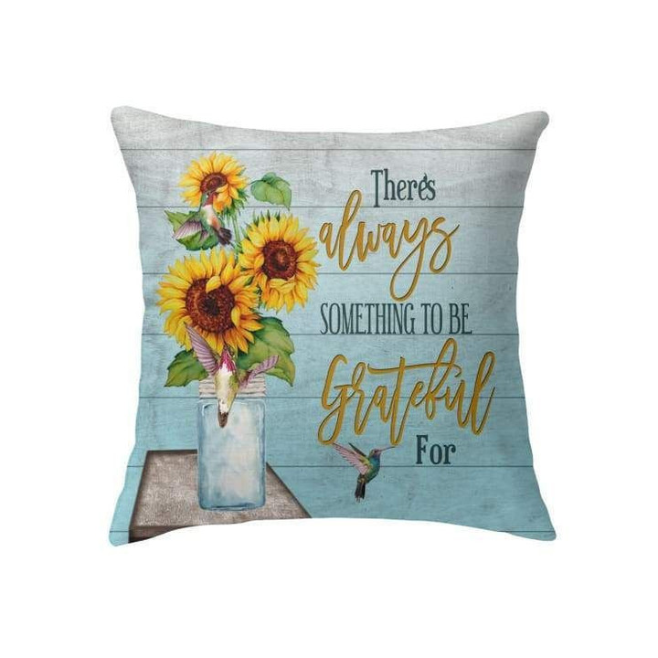 There is Always Something to be Grateful For Christian pillow - Christian pillow, Jesus pillow, Bible Pillow - Spreadstore