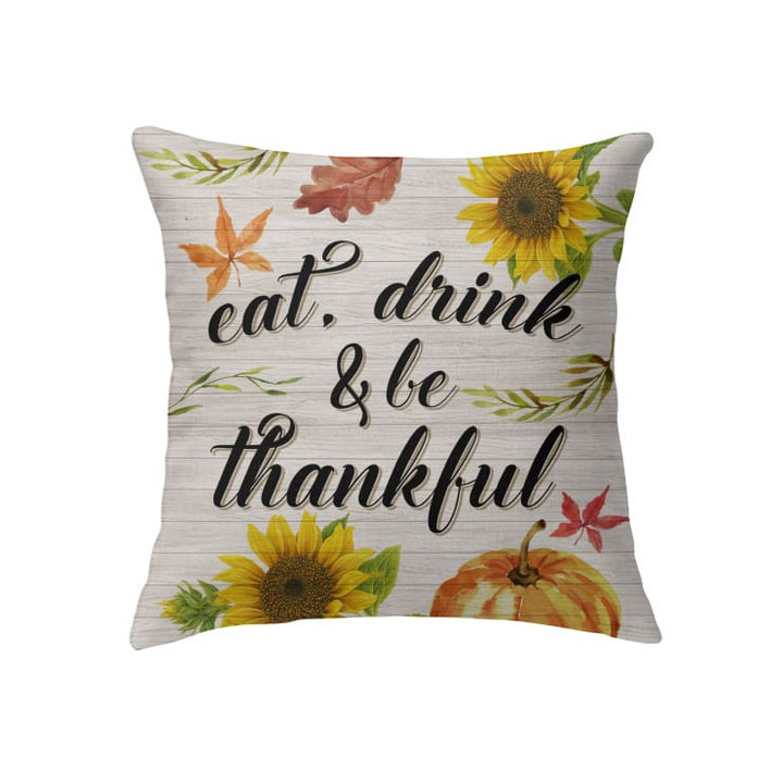 Eat drink and be thankful Christian pillow - Christian pillow, Jesus pillow, Bible Pillow - Spreadstore