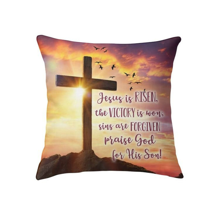 Jesus is risen praise God for His Son Christian pillow - Christian pillow, Jesus pillow, Bible Pillow - Spreadstore