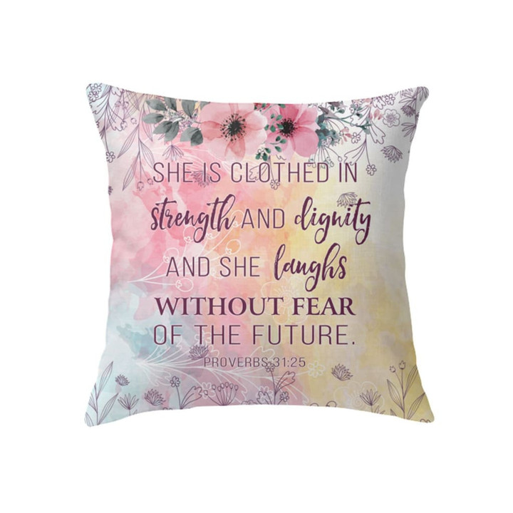 She is clothed with strength and dignity Proverbs 31:25 Bible verse pillow - Christian pillow, Jesus pillow, Bible Pillow - Spreadstore