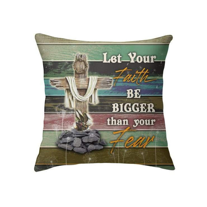 Let your faith be bigger than your fear Christian pillow - Christian pillow, Jesus pillow, Bible Pillow - Spreadstore