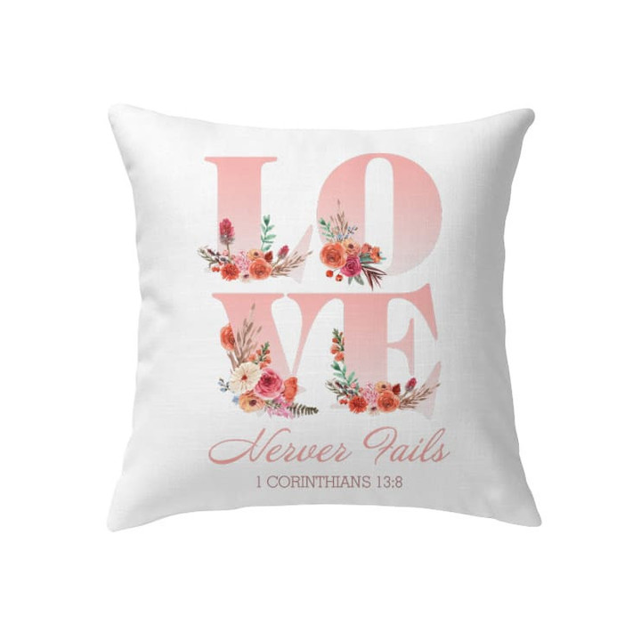 Love never fails 1 Corinthians 13:8 Bible verse pillow - Christian pillow, Jesus pillow, Bible Pillow - Spreadstore