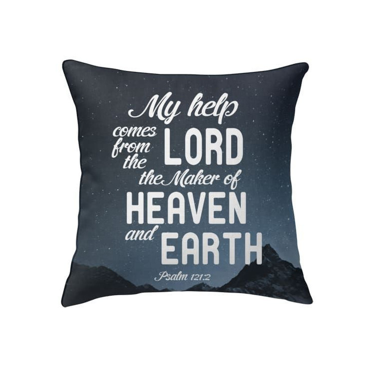 Psalm 121:2 My help comes from the Lord Bible verse pillow - Christian pillow, Jesus pillow, Bible Pillow - Spreadstore