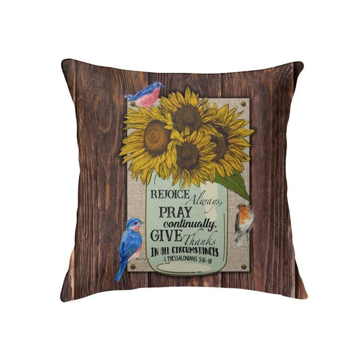 Rejoice always pray continually 1 Thessalonians 5:16-18 Christian pillow - Christian pillow, Jesus pillow, Bible Pillow - Spreadstore