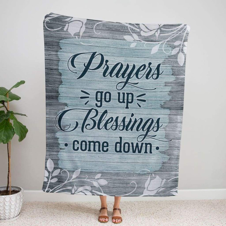 Prayers go up blessings come down Christian blanket - Gossvibes