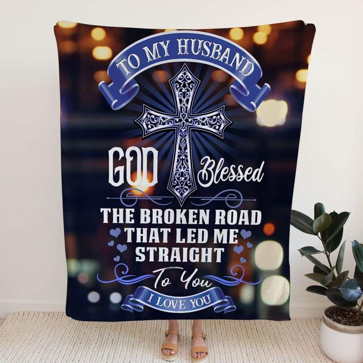 God blessed the broken road that led me straight to you Christian blanket - Gossvibes