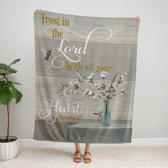 Trust in the Lord with all your heart hummingbirds Christian blanket - Gossvibes