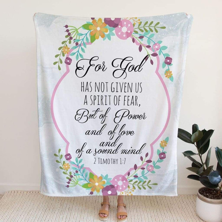 2 Timothy 1:7 For God has not given us a spirit of fear Bible verse blanket - Gossvibes