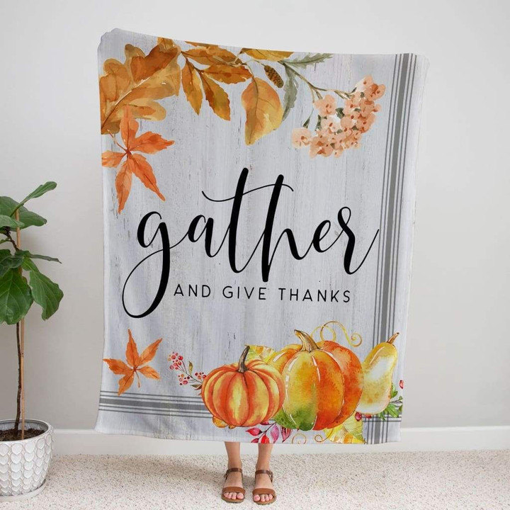 Gather and give thanks Christian blanket - Gossvibes