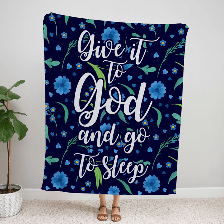 Give it to God and go to sleep Christian blanket - Gossvibes