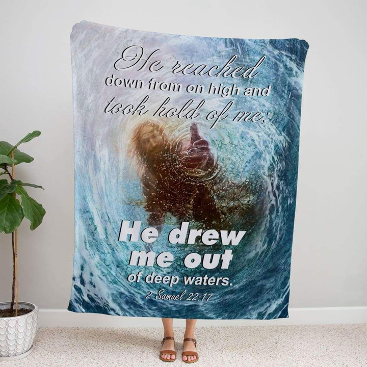 Jesus reaching into the water 2 Samuel 22:17 Christian blanket - Gossvibes