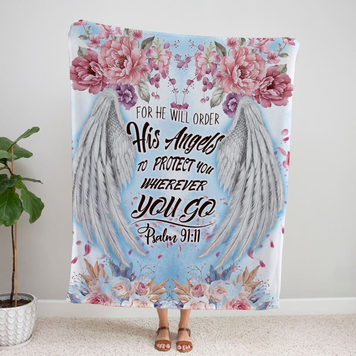 Psalm 91:11 For he will order his angels to protect you Bible verse blanket - Gossvibes