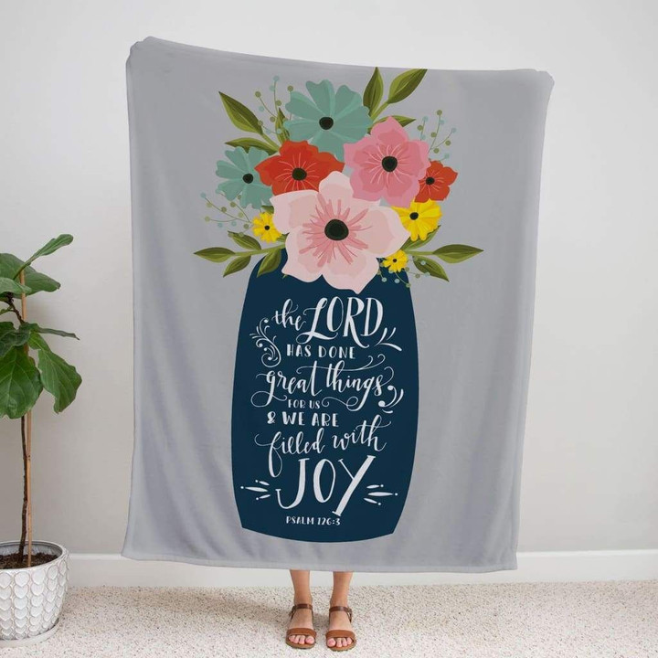 The Lord has done great things for us Psalm 126:3 Christian blanket - Gossvibes