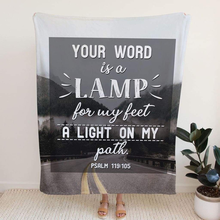Your word is a lamp for my feet Psalm 119:105 Bible verse blanket - Gossvibes
