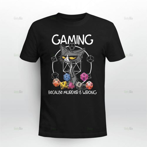 DnD Cat Shirt, Gaming because murder is wrong shirt