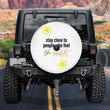 Stay Close To People Who Feel Like Sunshine Positive Quote Car Spare Tire Cover
