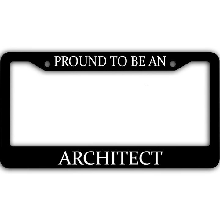 Pround To Be Architect Black License Plate Frames Car Decor Accessories