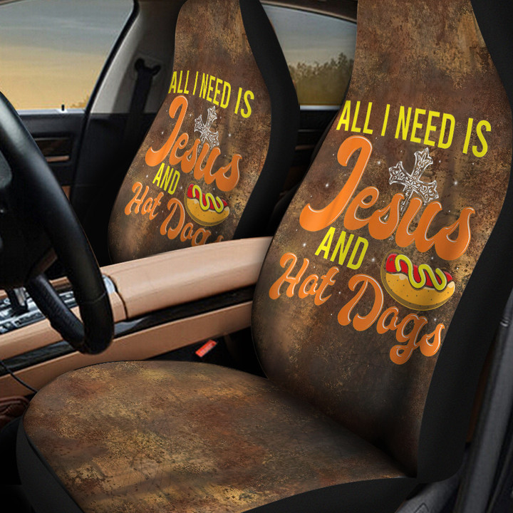 All I Need Is Jesus And Hot Dog Car Seat Cover