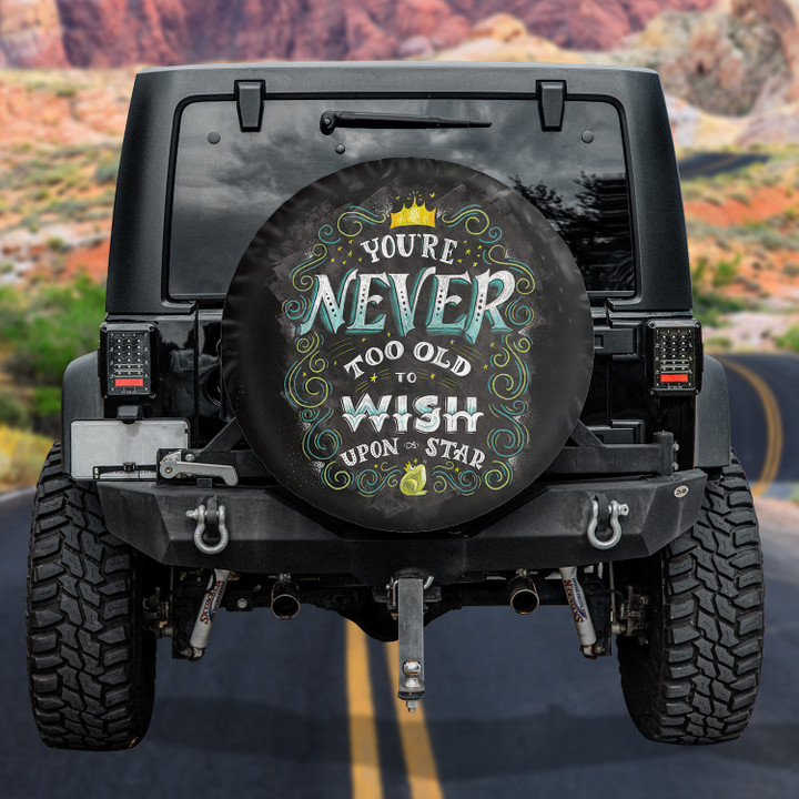 Never Too Old To Wish Once Upon A Star Positive Quote Car Spare Tire Cover